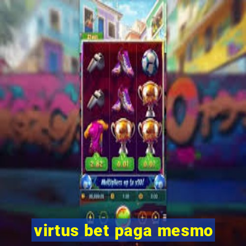 virtus bet paga mesmo